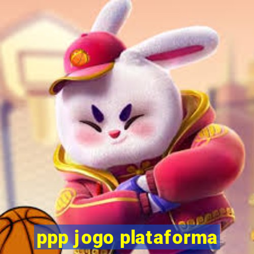 ppp jogo plataforma